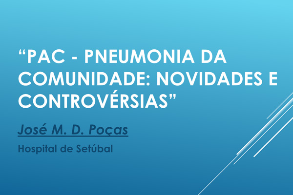 PAC - Pneumonia da Comunidade: Novidades e Controvérsias