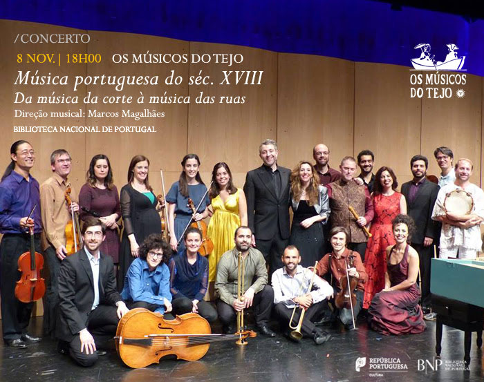 Concerto - Os Músicos do Tejo - Música portuguesa do séc. XVIII: da música da corte à música das ruas