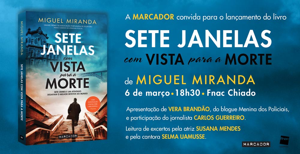 Convite para o lançamento do livro “Sete Janelas com Vista para a Morte” de Miguel Miranda