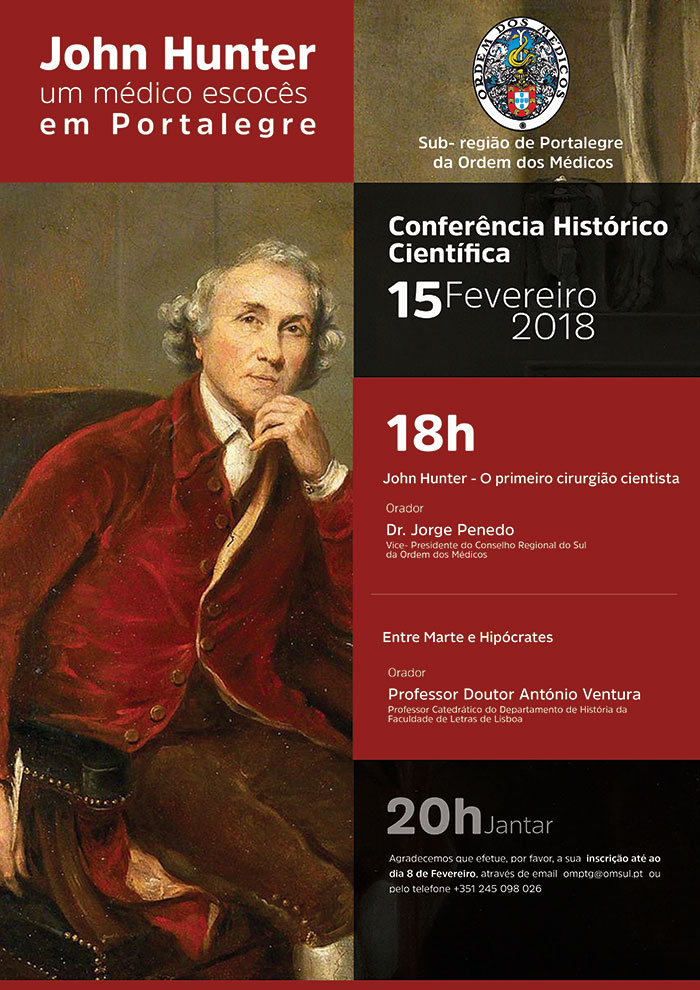 Conferência Histórico Científica em Portalegre "John Hunter - um médico Escocês em Portalegre" Conferência Histórico Científica em Portalegre "John Hunter - um médico Escocês em Portalegre"