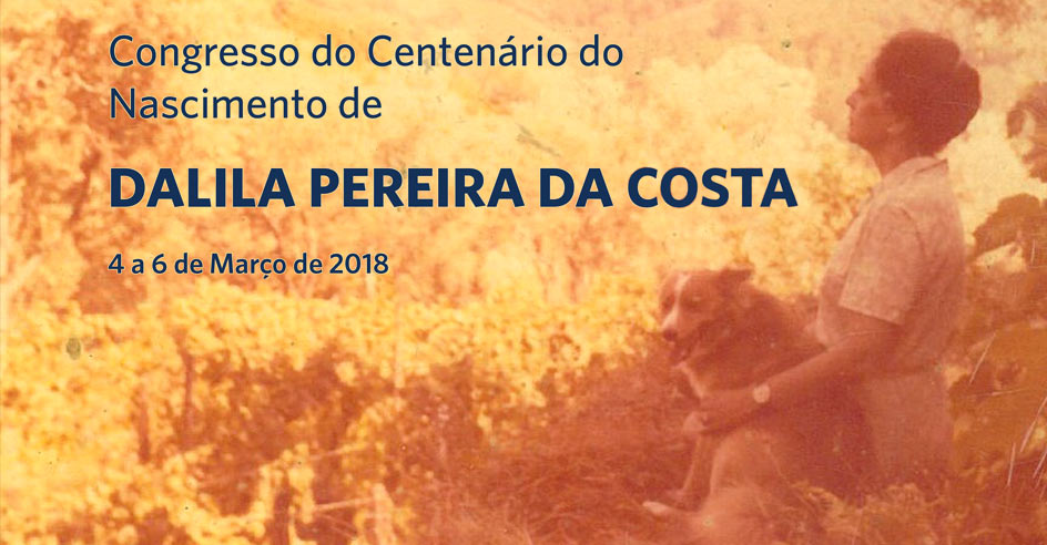 Congresso do Centenário do Nascimento de Centenário do nascimento de Dalila Pereira da Costa e Apresentação de Livro de Poesia