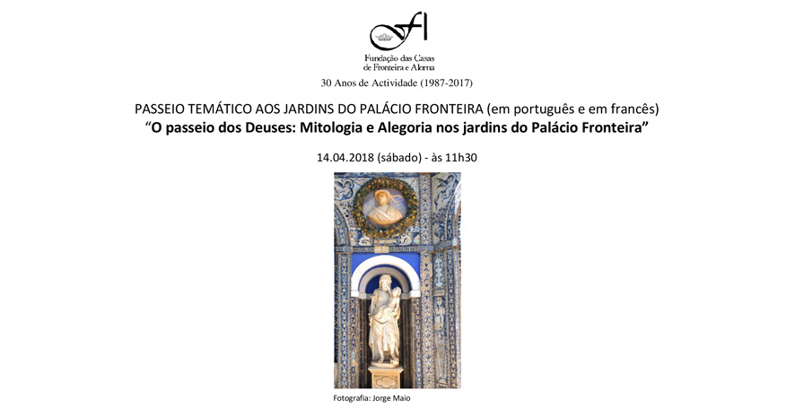 Passeio Temático aos Jardins do Palácio Fronteira “O passeio dos Deuses: Mitologia e Alegoria nos jardins do Palácio Fronteira”, 14 de Abril, às 11h30