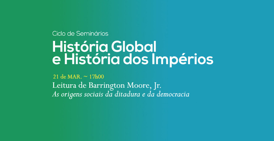 Ciclo de Seminários | História Global e História dos Impérios | 21 mar. | 17h00 | BNP