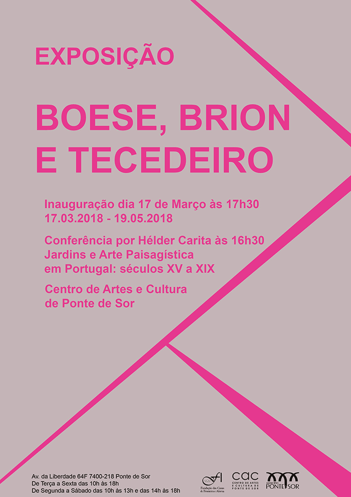 Inauguração: Boese, Brion e Tecedeiro | Centro das Artes e Cultura de Ponte de Sor