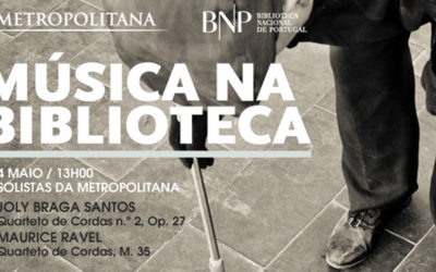 Concerto | Solistas da Orquestra Metropolitana de Lisboa | Braga Santos / Ravel | 4 maio | 13h00 | BNP | Entrada livre