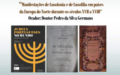 26 de Abril: Conferência “Manifestações de Lusofonia e de Lusofilia em países da Europa do Norte durante os séculos XVII a XVIII”