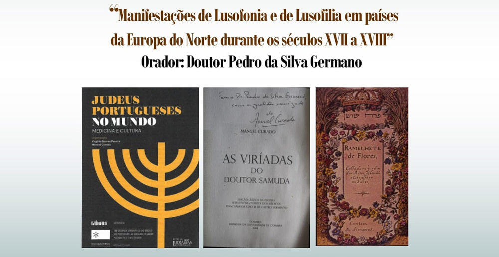 26 de Abril: Conferência “Manifestações de Lusofonia e de Lusofilia em países da Europa do Norte durante os séculos XVII a XVIII”