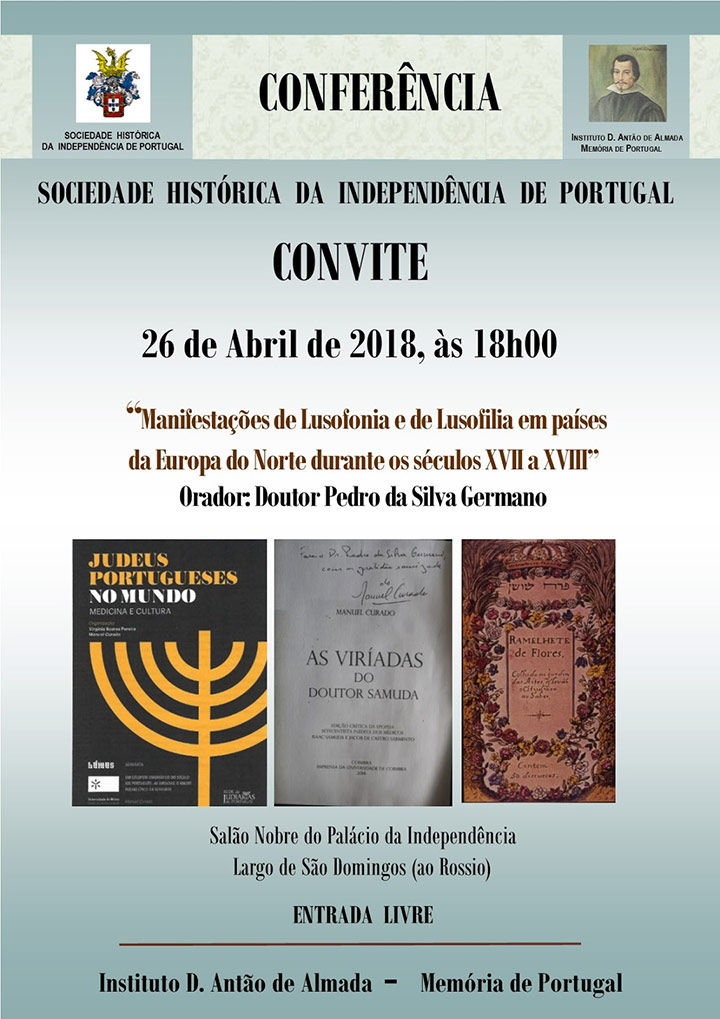 26 de Abril: Conferência "Manifestações de Lusofonia e de Lusofilia em países da Europa do Norte durante os séculos XVII a XVIII"