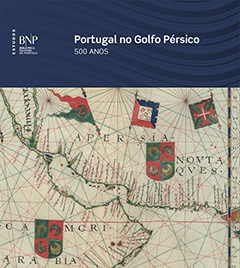 Lançamento | Portugal no Golfo Pérsico: 500 anos | 21 maio | 18h00 | BNP