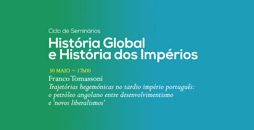 Ciclo de Seminários | História Global e História dos Impérios | 30 maio | 17h00 | BNP