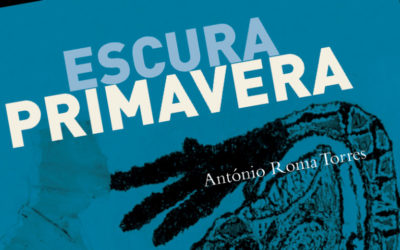 Sessão de lançamento de «Escura Primavera» / Lisboa / Livraria Ler Devagar, 18/05 – às 21h30
