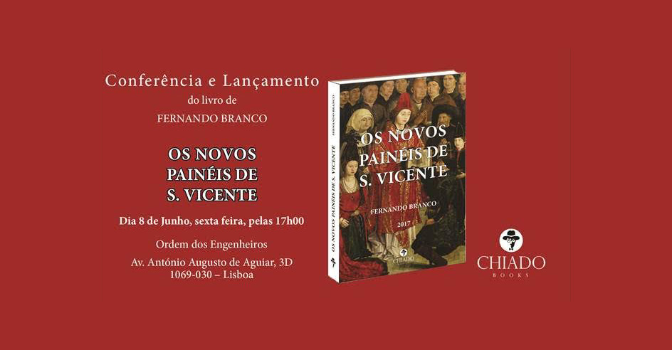 Conferência e Lançamento do livro de Fernando Branco “Novos Painéis de S. Vicente”