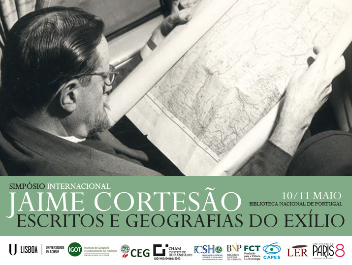 Simpósio Internacional | Jaime Cortesão: escritos e geografias do exílio | 10-11 maio | BNP