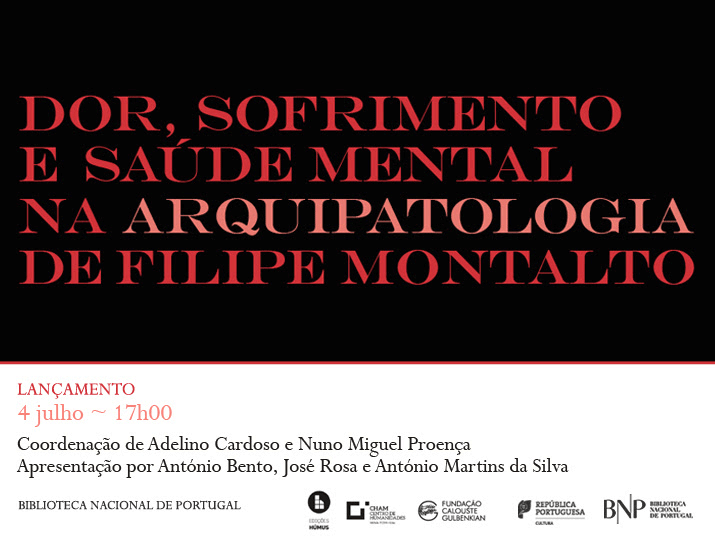 Lançamento | Dor, sofrimento e saúde mental na Arquipatologia de Filipe Montalto | 4 julho | 17h00 | BNP