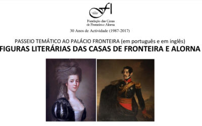 Figuras Literárias das Casas de Fronteira e Alorna – Passeio Temático | 17 Julho 2018, terça-feira, 15h00