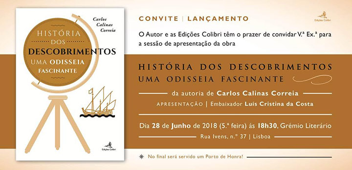 Convite || HISTÓRIA DOS DESCOBRIMENTOS || Carlos Calinas Correia