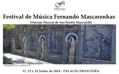 Festival de Música Fernando Mascarenhas | 23 e 24 de Junho 2018| Palácio Fronteira