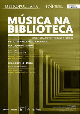 Música na Biblioteca | Orquestra Metropolitana de Lisboa  / Fernando Lopes-Graça e Kurt Weill | 22 jun. | 21h00 | BNP