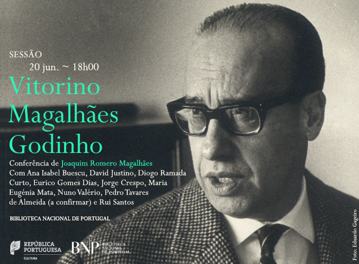 Mostra | Vitorino Magalhães Godinho. A pensar e a querer agir, uma vida exemplar | 21 maio - 31 ago. | BNP