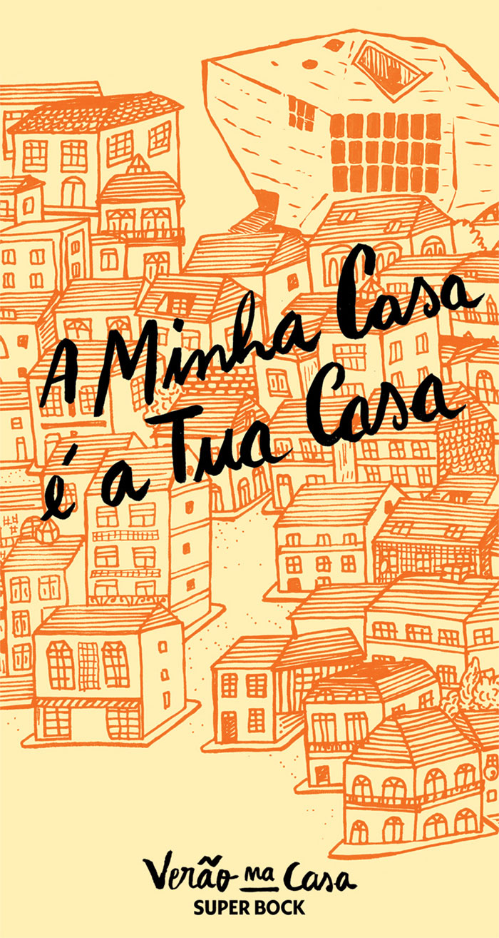 A Minha Casa é a Tua Casa · 12 a 14 de Julho