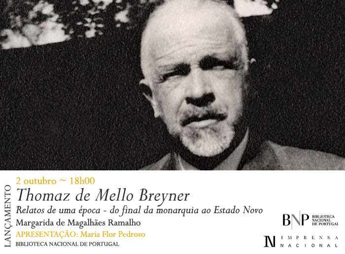 Lançamento | Thomaz de Mello Breyner. Relatos de uma época - do final da monarquia ao Estado Novo | 2 out. | 18h00 | BNP