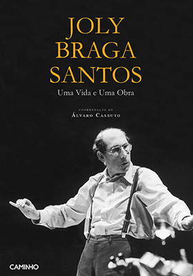 Lançamento | Joly Braga Santos, Uma Vida e Uma Obra | 10 out. | 18h30 | BNP