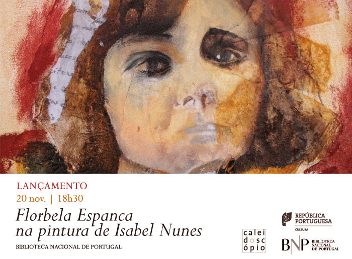 Lançamento | Florbela Espanca na pintura de Isabel Nunes | 20 nov. | 18h30 | BNP