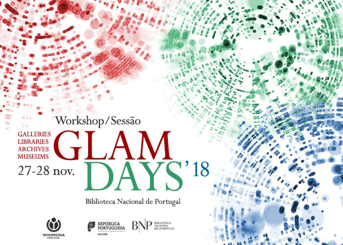 Workshop/Sessão : GLAM Days '18 | 27-28 nov. | BNP