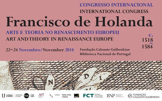 Congresso | Francisco de Holanda: arte e teoria no Renascimento europeu | 22 – 23 nov. – FC Gulbenkian | 24 nov. – BNP