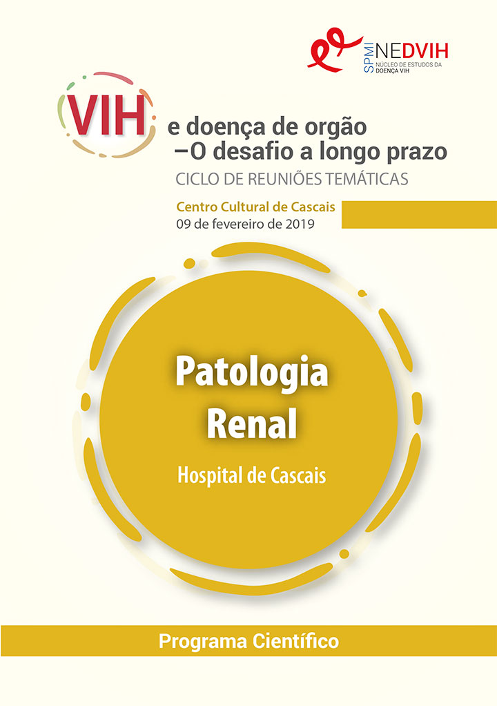 Ciclo de Reuniões Temáticas - VIH e doença de órgão – O desafio a longo prazo. Patologia Renal