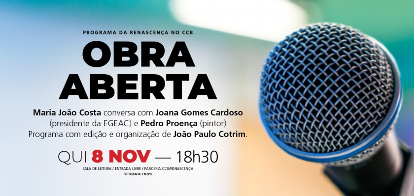 CCB/Renascença | OBRA ABERTA > programa sobre livros e literatura | 8 de novembro às 18h30 na Sala de Leitura // ENTRADA LIVRE