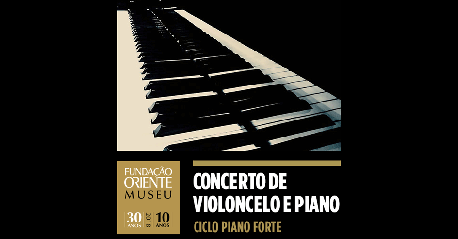 20 DEZEMBRO | CONCERTO DE VIOLONCELO E PIANO | CICLO PIANO FORTE