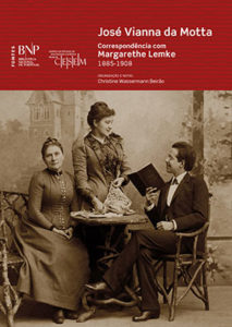 Lançamento | José Vianna da Motta. Correspondência com Margarethe Lemke. 1885-1908 | 18 dez. | 18h30 | Fundação Calouste Gulbenkian