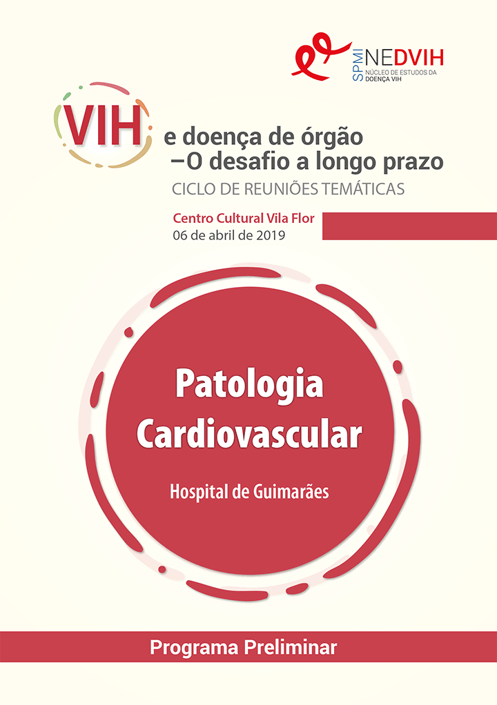 Ciclo de Reuniões Temáticas - VIH e doença de órgão – O desafio a longo prazo. Patologia Cardiovascular