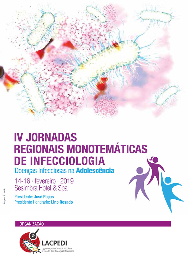 IV Jornadas Regionais Monotemáticas de Infecciologia: Doenças Infecciosas na Adolescência