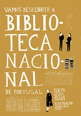 Lançamento | Vamos Descobrir a Biblioteca Nacional de Portugal | 27 mar. | 18h00 | BNP