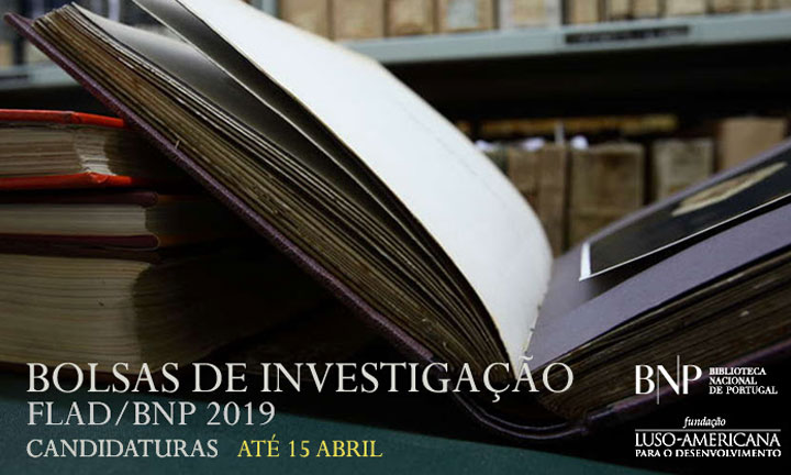 Bolsas de Investigação FLAD/BNP 2019 – Candidaturas até 15 de abril de 2019