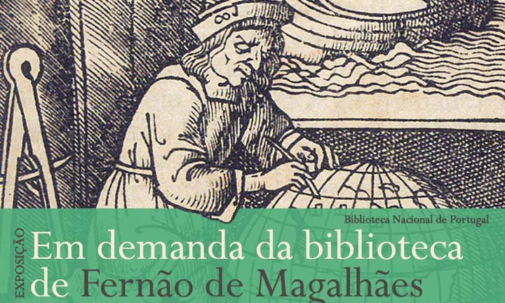 Visita guiada | Em demanda da biblioteca de Fernão de Magalhães | 21 mar. | 16h30 | BNP