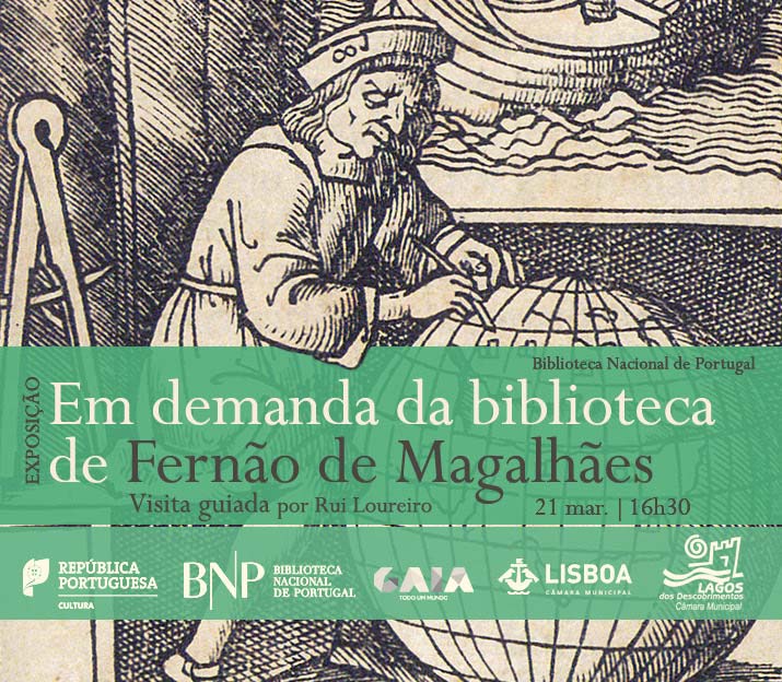 Visita guiada | Em demanda da biblioteca de Fernão de Magalhães | 21 mar. | 16h30 | BNP