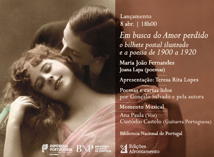 Lançamento | Em busca do Amor perdido: o bilhete postal ilustrado e a poesia de 1900 a 1920 | 8 abr. | 18h00 | BNP
