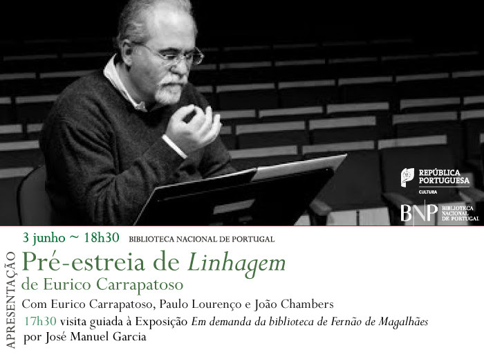 Apresentação | Linhagem, de Eurico Carrapatoso | 3 jun. | 18h30 | BNP