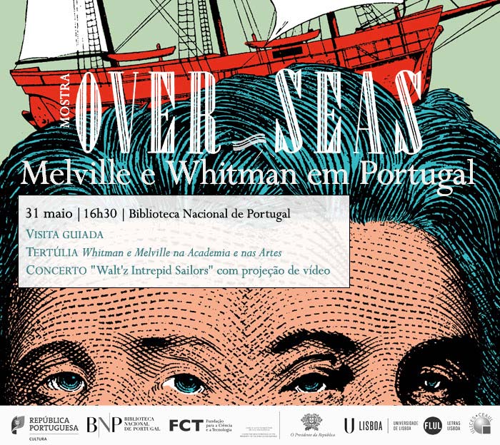 Mostra | Over_Seas: Melville e Whitman em Portugal | 31 maio | 16h30 | BNP