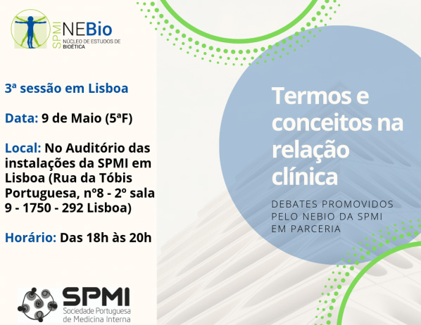 Termos e conceitos na relação clínica - Debates promovidos pelo NEBio da SPMI em parceria - Lisboa