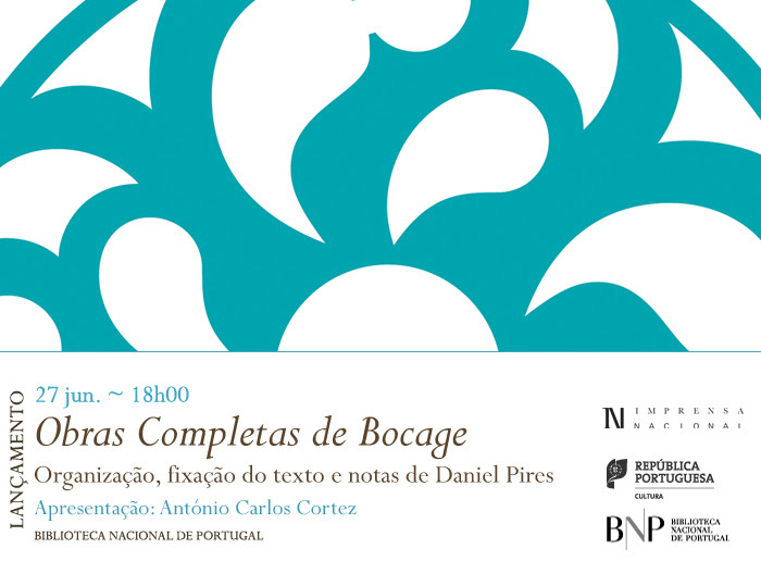 Lançamento | Obras Completas de Bocage | 27 jun. | 18h00 | BNP