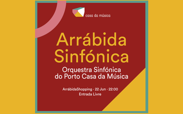 Arrábida Sinfónica · 22 Jun · 22:00 · Arrábida Shopping