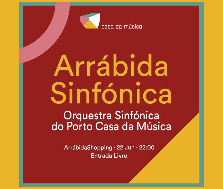 Arrábida Sinfónica · 22 Jun · 22:00 · Arrábida Shopping