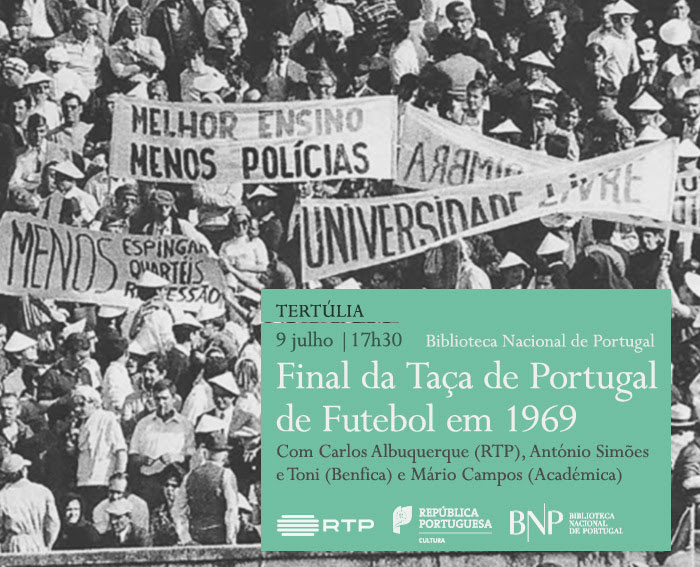 Tertúlia | Final da Taça de Portugal de Futebol em 1969 | 9 jul. | 17h30 | BNP