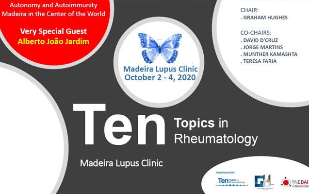 Ten Topics in Rheumatology | Madeira Lupus Clinic 2020 – Save the Date