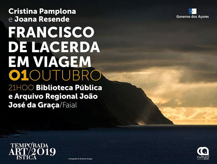 Francisco de Lacerda em Viagem | Temporada Artística 2019 | Faial