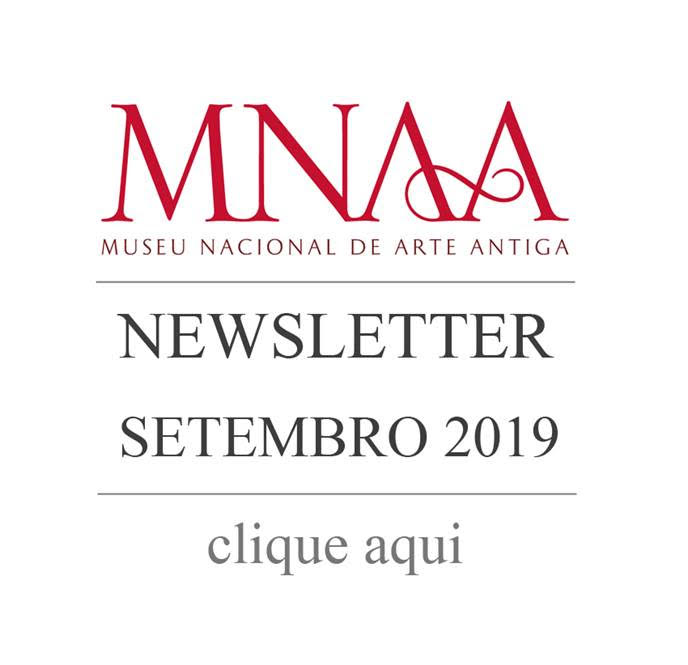 Museu Nacional de Arte Antiga - Newsletter setembro 2019